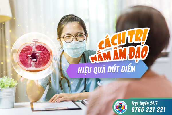 [Bật mí] Cách trị nấm âm đạo hiệu quả dứt điểm