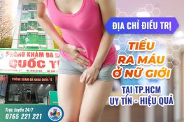 Địa chỉ điều trị tiểu ra máu ở nữ giới tại TPHCM – Uy tín, hiệu quả