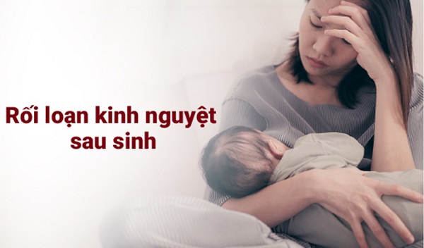 Rối loạn kinh nguyệt sau sinh: Dấu hiệu, nguyên nhân & cách khắc phục