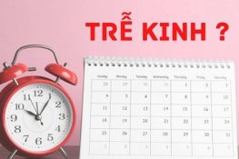 Trễ kinh 1 tháng có phải do mang thai – Lời khuyên từ bác sĩ